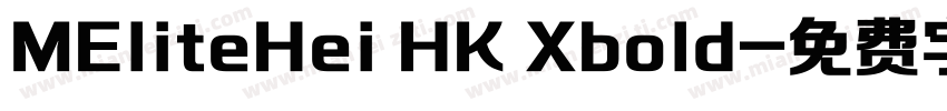 MEliteHei HK Xbold字体转换